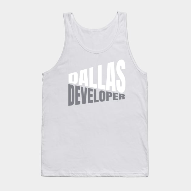 Dallas Developer Shirt for Men and Women Tank Top by TeesByJay